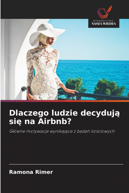 Dlaczego ludzie decydują się na Airbnb?