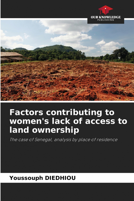 Factors contributing to women’s lack of access to land ownership