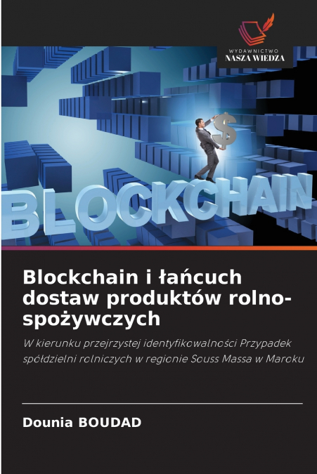 Blockchain i łańcuch dostaw produktów rolno-spożywczych
