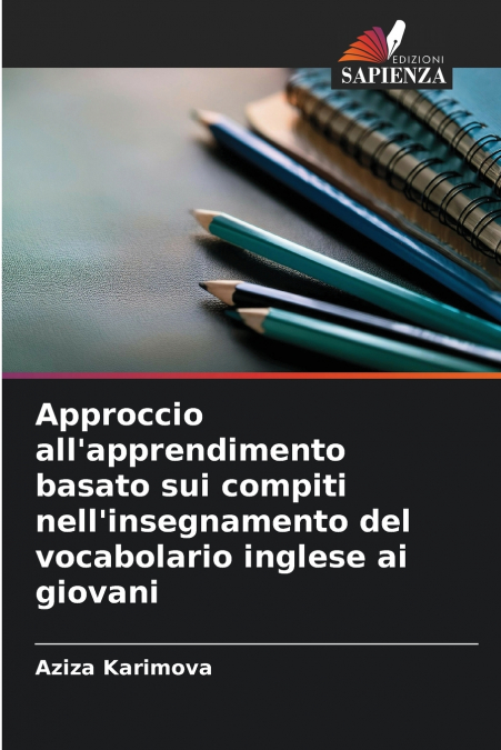 Approccio all’apprendimento basato sui compiti nell’insegnamento del vocabolario inglese ai giovani