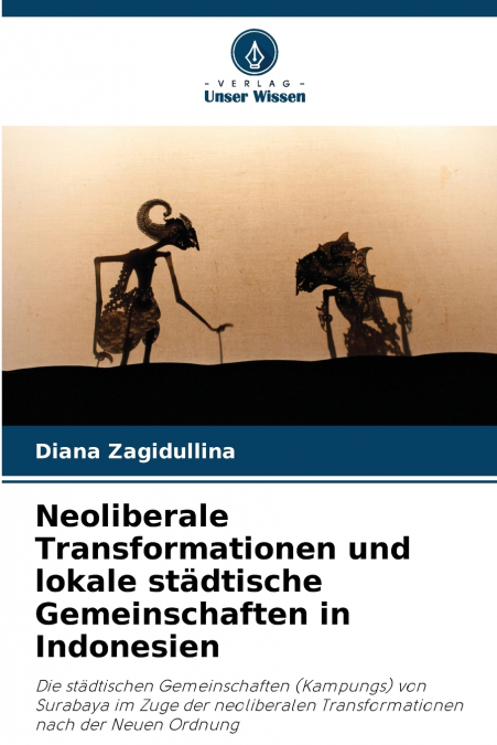 Neoliberale Transformationen und lokale städtische Gemeinschaften in Indonesien