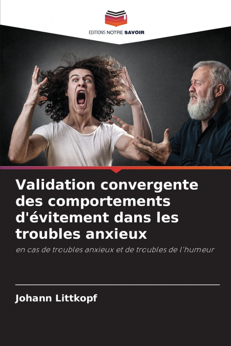 Validation convergente des comportements d’évitement dans les troubles anxieux