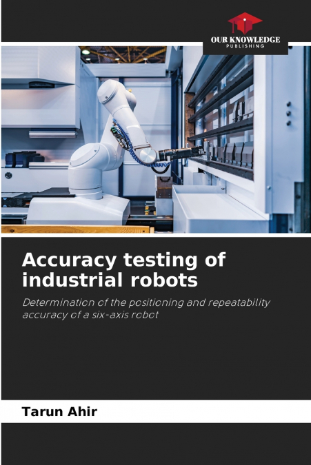 Accuracy testing of industrial robots