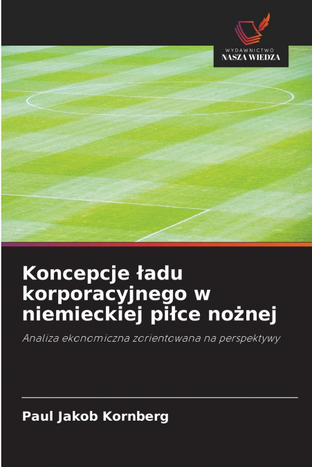 Koncepcje ładu korporacyjnego w niemieckiej piłce nożnej