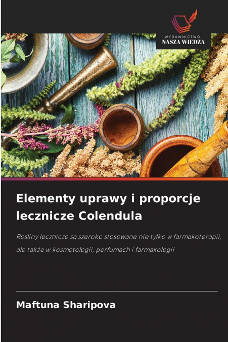 Elementy uprawy i proporcje lecznicze Colendula