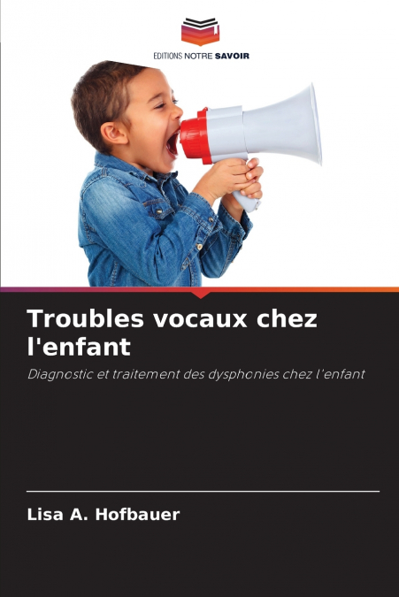 Troubles vocaux chez l’enfant