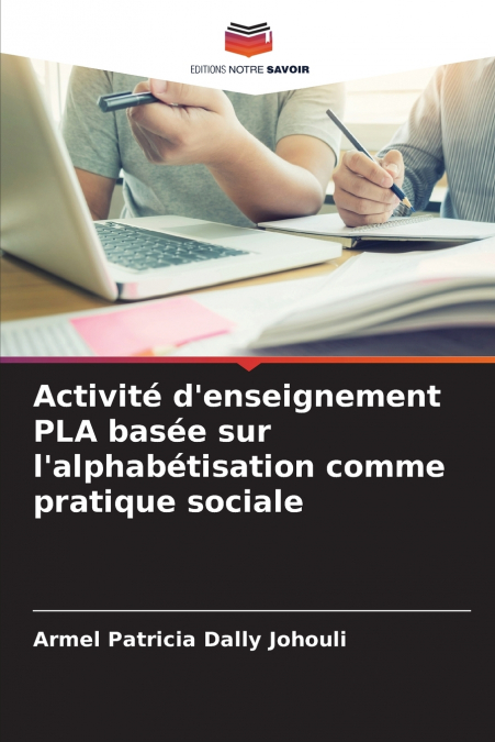 Activité d’enseignement PLA basée sur l’alphabétisation comme pratique sociale