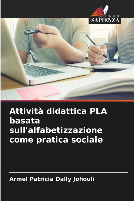Attività didattica PLA basata sull’alfabetizzazione come pratica sociale