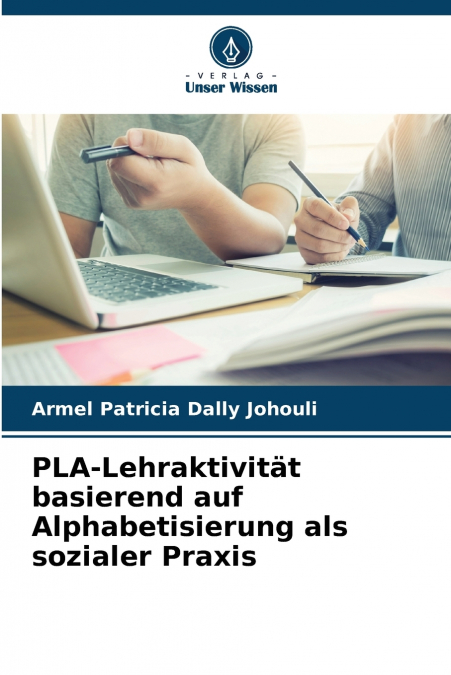 PLA-Lehraktivität basierend auf Alphabetisierung als sozialer Praxis