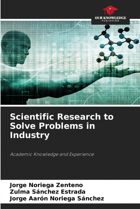 Scientific Research to Solve Problems in Industry