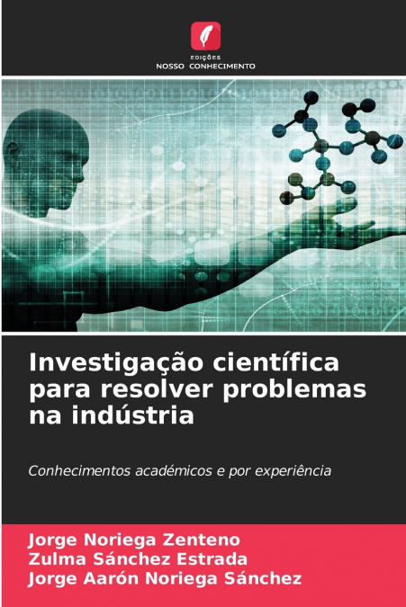 Investigação científica para resolver problemas na indústria
