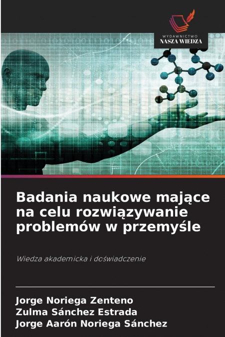Badania naukowe mające na celu rozwiązywanie problemów w przemyśle