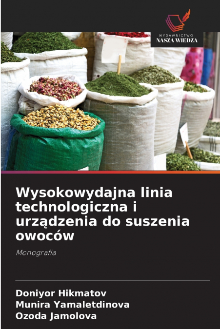 Wysokowydajna linia technologiczna i urządzenia do suszenia owoców