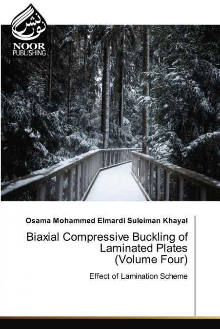 Biaxial Compressive Buckling of Laminated Plates (Volume Four)