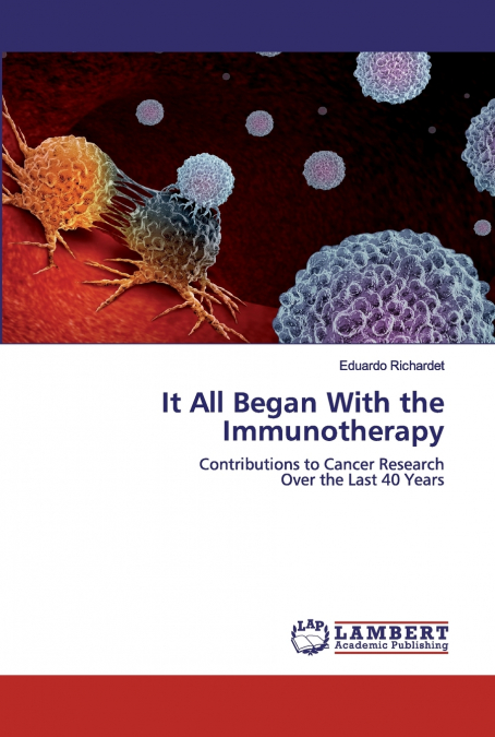 It All Began With the Immunotherapy