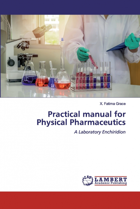 Practical manual for Physical Pharmaceutics