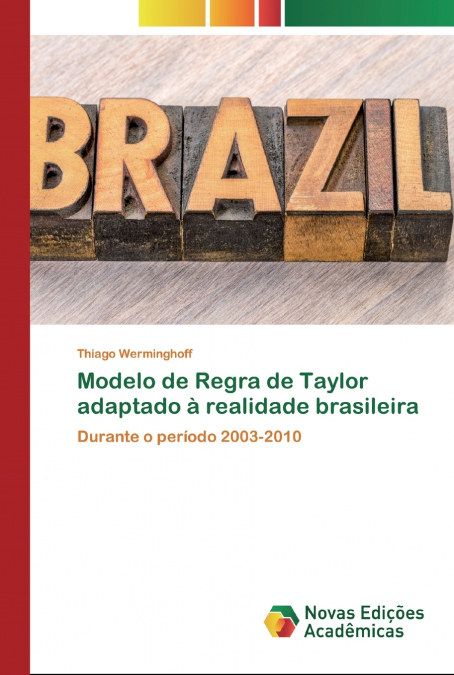 Modelo de Regra de Taylor adaptado à realidade brasileira