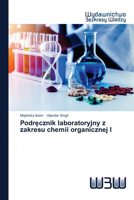 Podręcznik laboratoryjny z zakresu chemii organicznej I