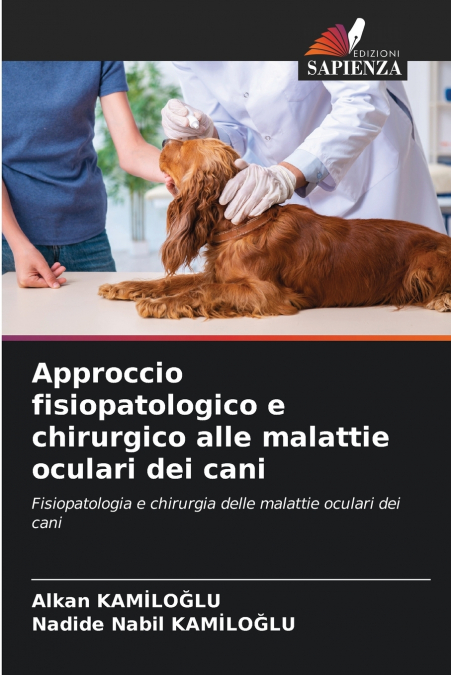 Approccio fisiopatologico e chirurgico alle malattie oculari dei cani