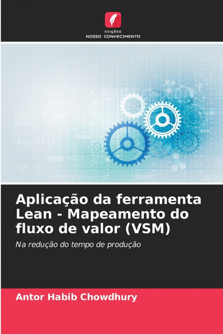 Aplicação da ferramenta Lean - Mapeamento do fluxo de valor (VSM)