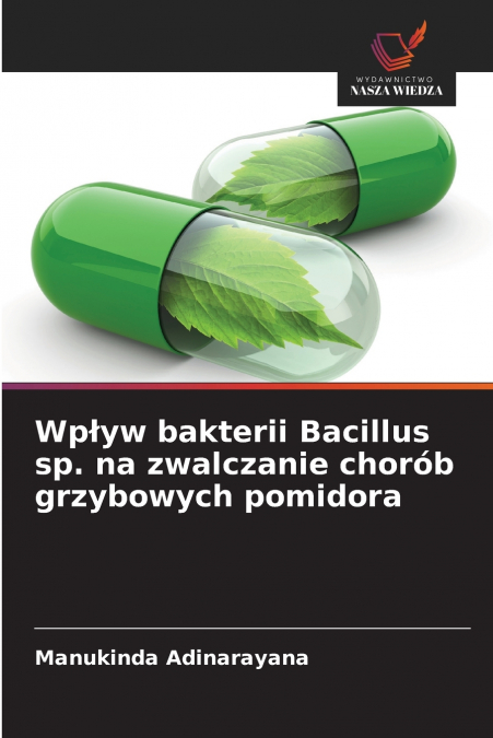 Wpływ bakterii Bacillus sp. na zwalczanie chorób grzybowych pomidora
