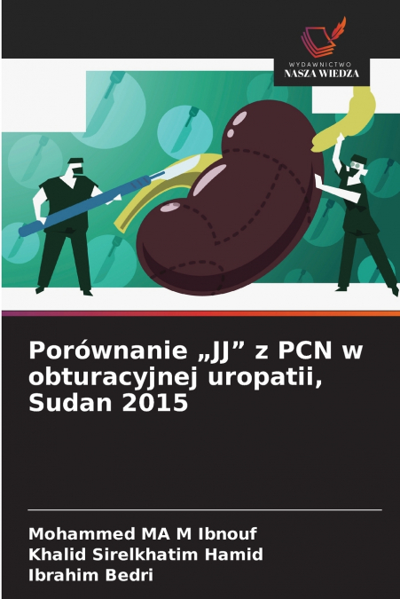 Porównanie „JJ' z PCN w obturacyjnej uropatii, Sudan 2015