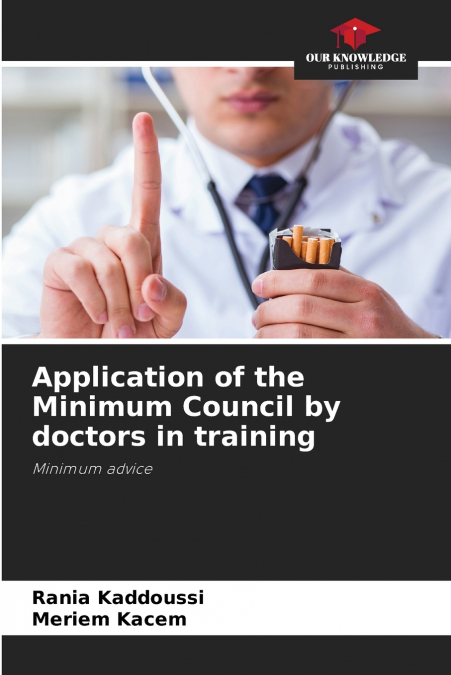 Application of the Minimum Council by doctors in training
