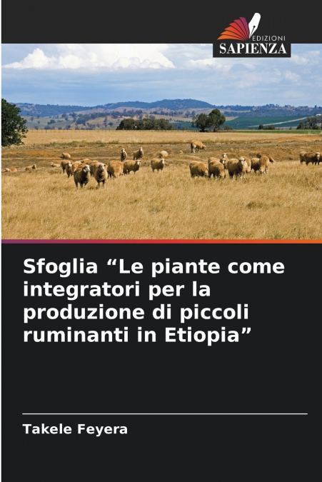 Sfoglia 'Le piante come integratori per la produzione di piccoli ruminanti in Etiopia'