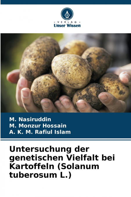 Untersuchung der genetischen Vielfalt bei Kartoffeln (Solanum tuberosum L.)
