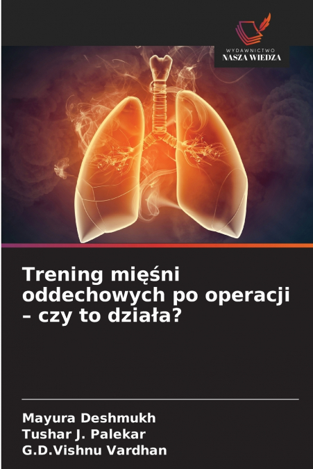 Trening mięśni oddechowych po operacji - czy to działa?