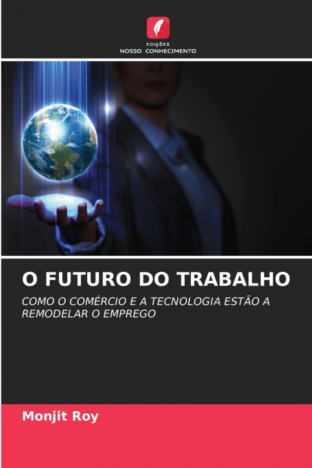 O FUTURO DO TRABALHO