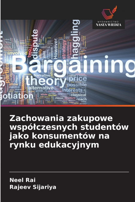 Zachowania zakupowe współczesnych studentów jako konsumentów na rynku edukacyjnym