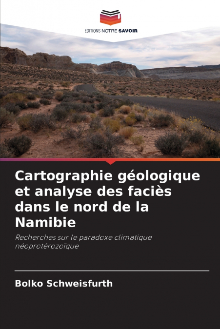 Cartographie géologique et analyse des faciès dans le nord de la Namibie
