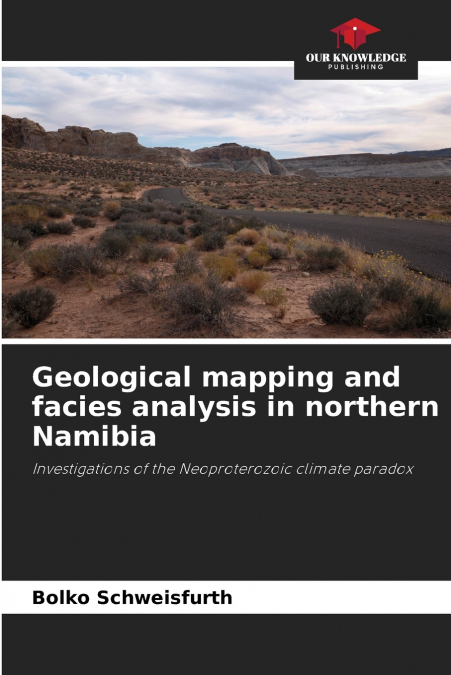 Geological mapping and facies analysis in northern Namibia