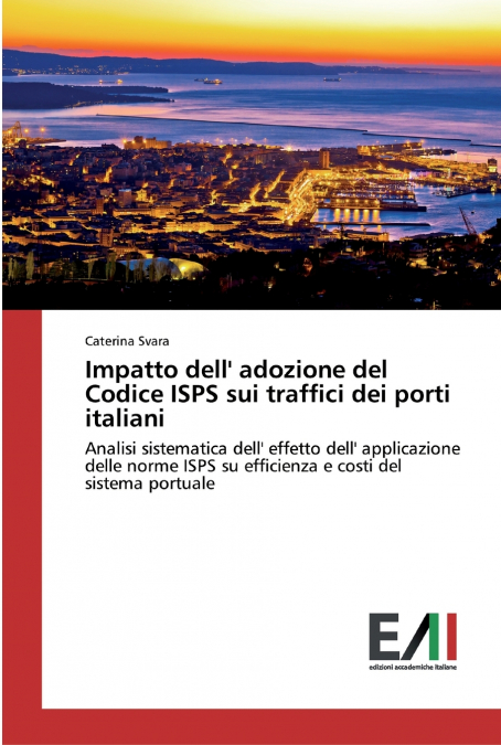 Impatto dell’ adozione del Codice ISPS sui traffici dei porti italiani