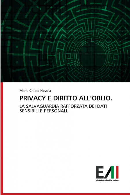 PRIVACY E DIRITTO ALL’OBLIO.
