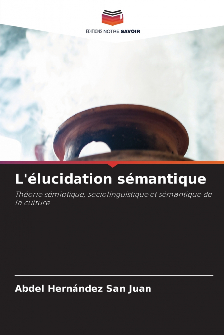 L’élucidation sémantique