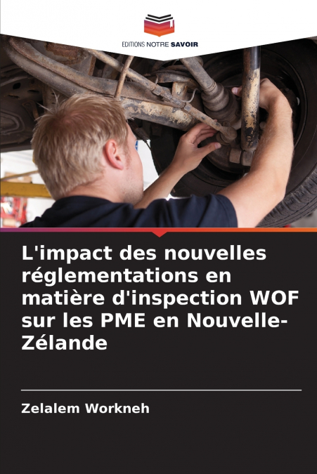 L’impact des nouvelles réglementations en matière d’inspection WOF sur les PME en Nouvelle-Zélande