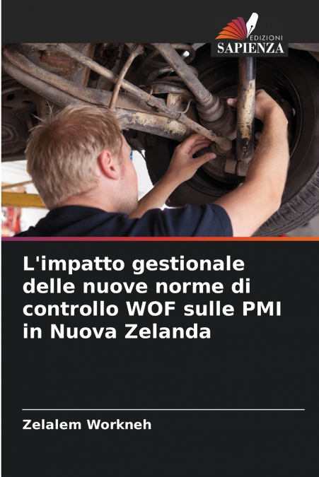 L’impatto gestionale delle nuove norme di controllo WOF sulle PMI in Nuova Zelanda