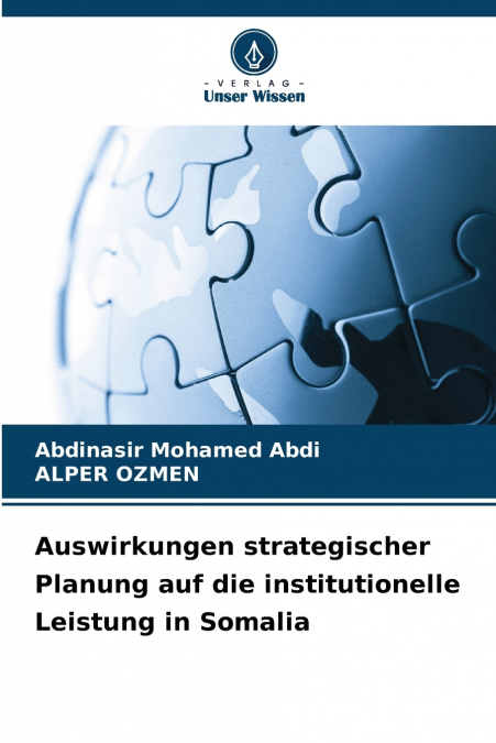 Auswirkungen strategischer Planung auf die institutionelle Leistung in Somalia