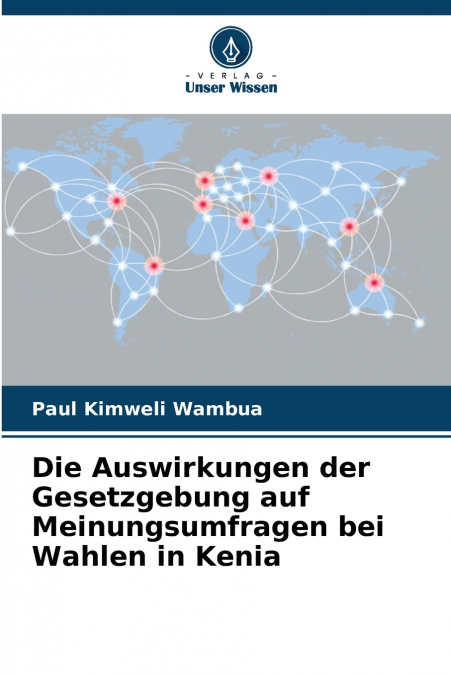 Die Auswirkungen der Gesetzgebung auf Meinungsumfragen bei Wahlen in Kenia