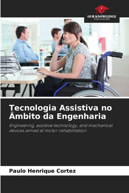 Tecnologia Assistiva no Âmbito da Engenharia