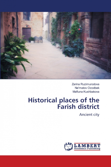 Historical places of the Farish district