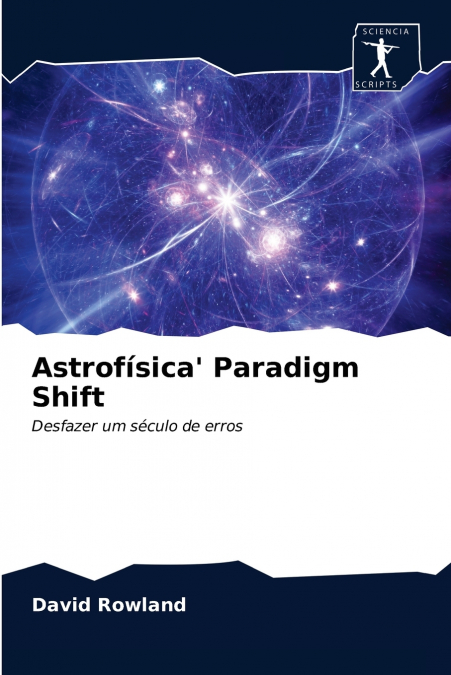 Astrofísica’ Paradigm Shift