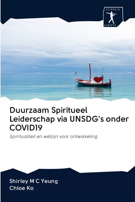 Duurzaam Spiritueel Leiderschap via UNSDG’s onder COVID19
