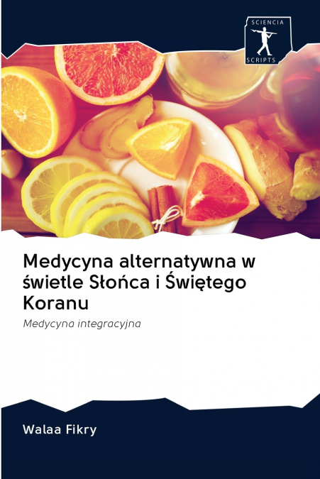 Medycyna alternatywna w świetle Słońca i Świętego Koranu