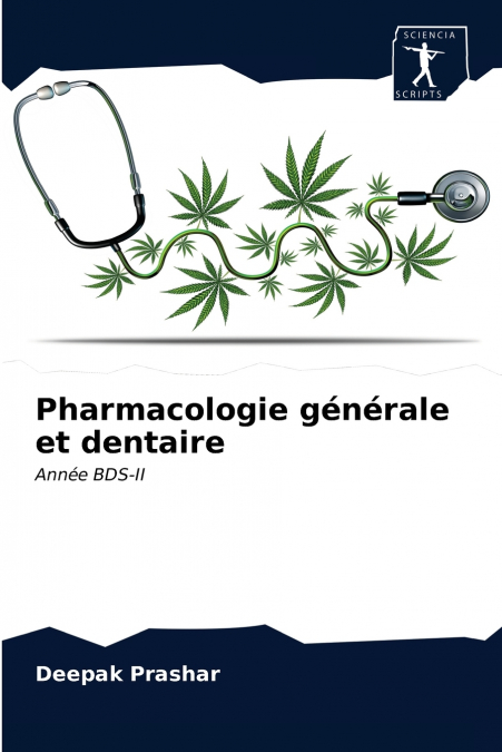 Pharmacologie générale et dentaire