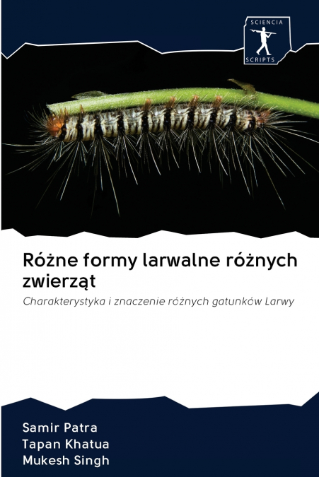 Różne formy larwalne różnych zwierząt