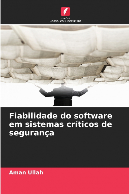 Fiabilidade do software em sistemas críticos de segurança