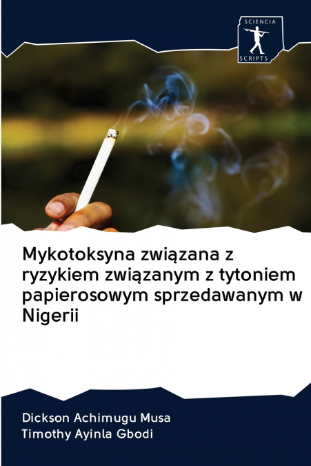 Mykotoksyna związana z ryzykiem związanym z tytoniem papierosowym sprzedawanym w Nigerii